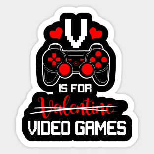 V is For Video Games Gifts Valentine Funny For Video Game Lovers Sticker